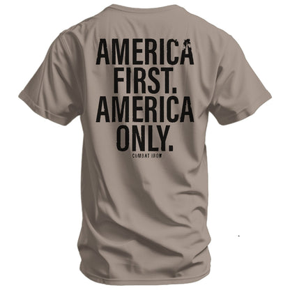 America First. American Only. Men's T-Shirt