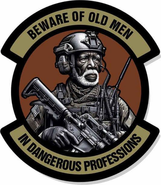 STICKER - African American version of Beware of Old Men - In Dangerous Profession - 4" Sticker