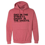 Load image into Gallery viewer, Dad In The Streets. Daddy In The Sheets. Men&#39;s Hoodie
