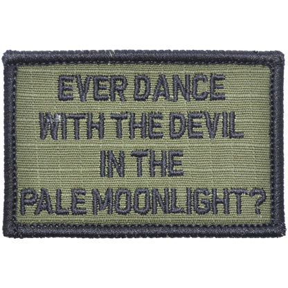 Ever Dance With The Devil In The Pale Moonlight? Joker Quote - 2x3 Patch