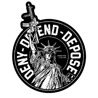 Deny. Defend. Depose. Decal
