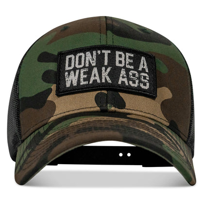 Don't Be A Weak Ass Patch SnapBack