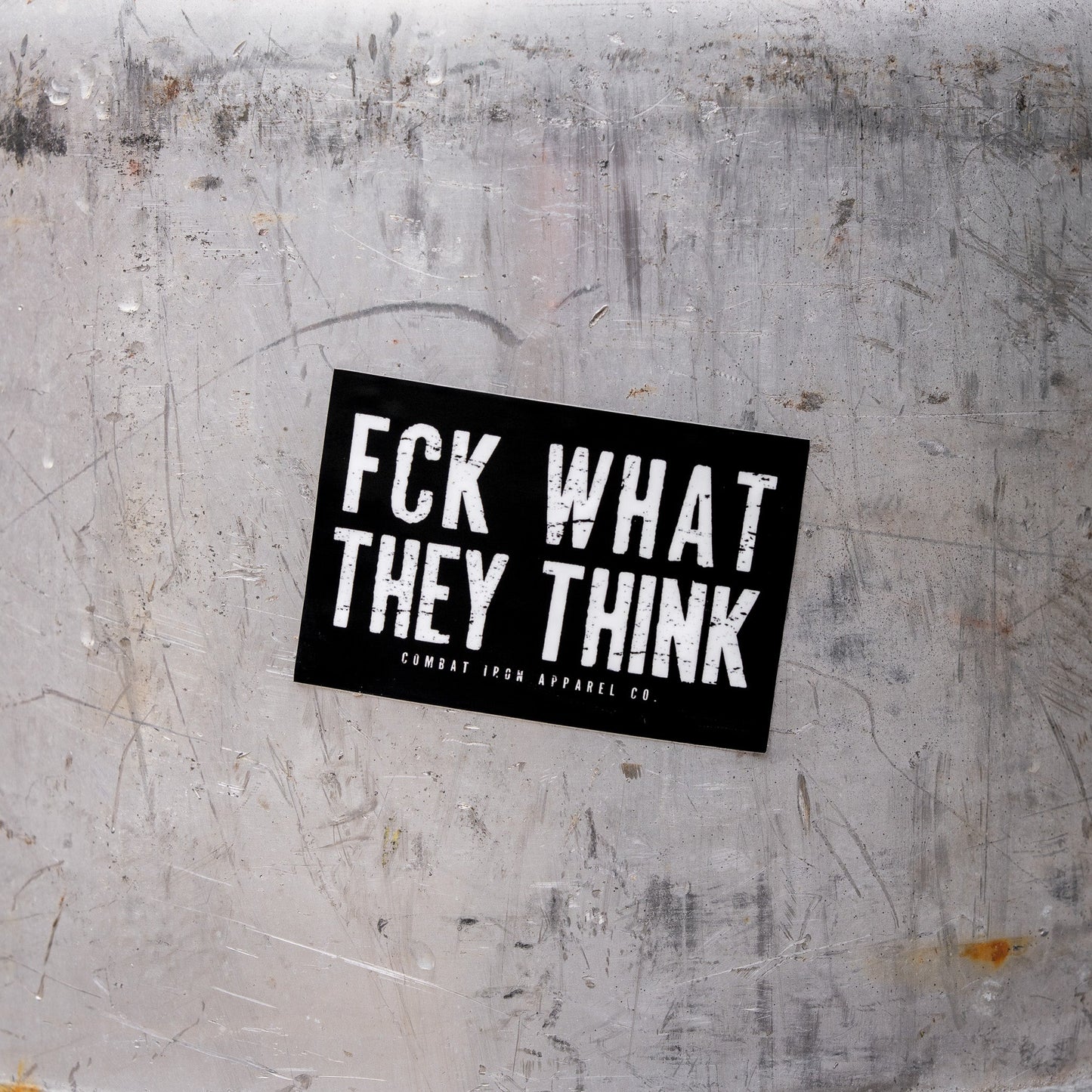 Fck What They Think Decal