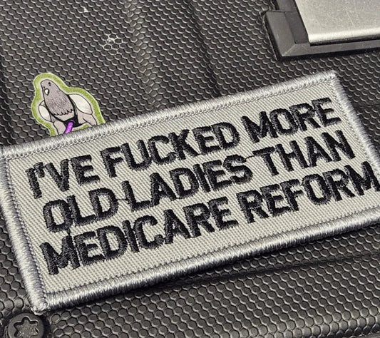 ASOS - I've Fucked More Old Ladies Than Medicare Reform - 2x4 Patch - Gray w/Black