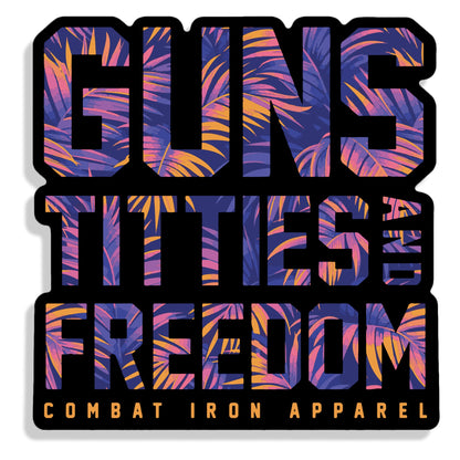 Guns, Titties and Freedom Floral Decal