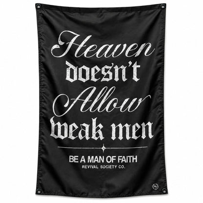 Heaven Doesn't Allow Weak Men 4'x3' Flag