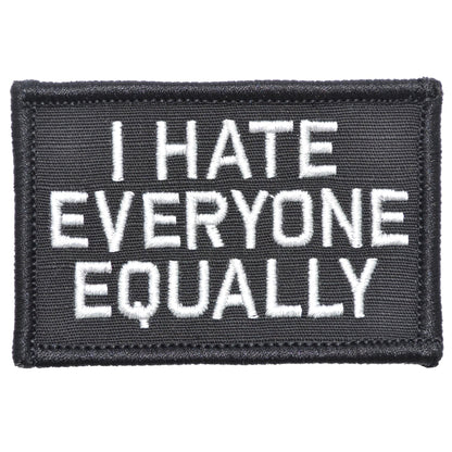 I Hate Everyone Equally - 2x3 Patch
