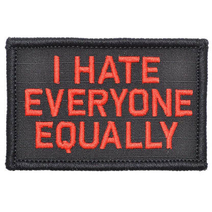 I Hate Everyone Equally - 2x3 Patch