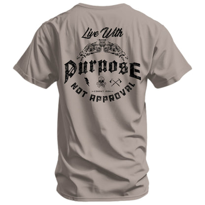 Live With Purpose. Not Approval Men's T-Shirt