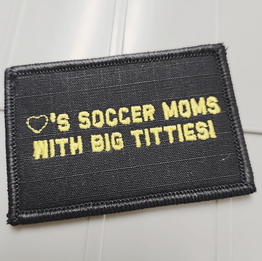 As Seen on Socials - Love's Soccer Moms with Big Titties! - 2x3 Patch - Black w/Yellow