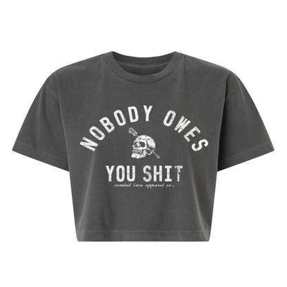 Nobody Owes You Shit Skull Women's Crop Heavyweight Tee