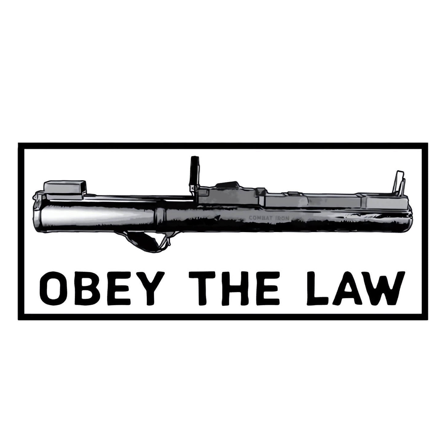 Obey The Law Rocket Launcher Decal