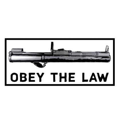 Obey The Law Rocket Launcher Decal