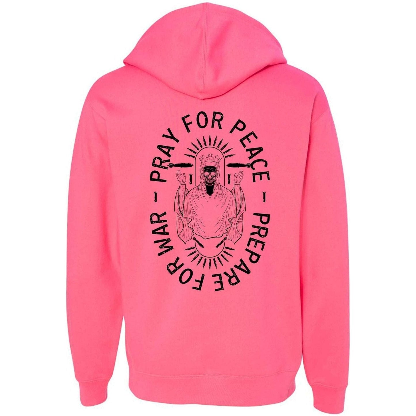 Pray For Peace. Prepare For War. Hoodie
