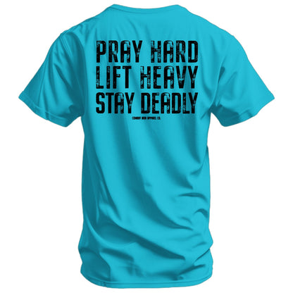 Pray Hard. Lift Heavy. Stay Deadly. V2 Men's T-Shirt