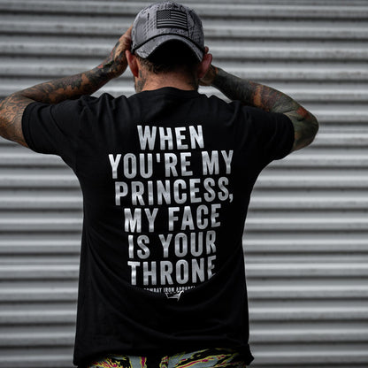 When You're My Princess, My Face Is Your Throne Men's T-Shirt