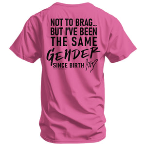 Same Gender Since Birth Men's T-Shirt