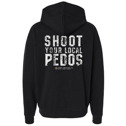 Shoot Your Local Pedo Fleece Lined Hoodies