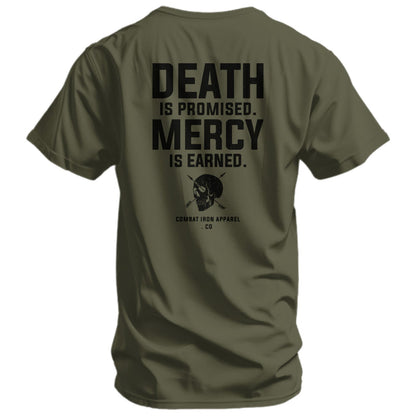 Death Is Promised. Mercy Is Earned Men's T-Shirt