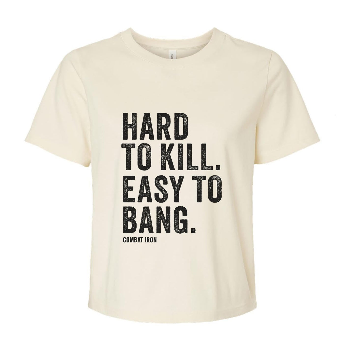Hard To Kill. Easy To Bang. Women's Crop T-Shirt