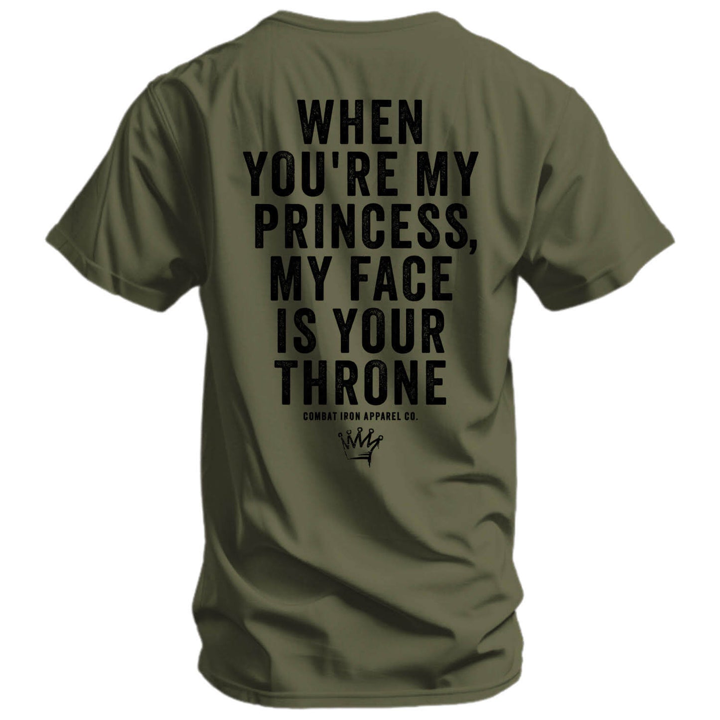 When You're My Princess, My Face Is Your Throne Men's T-Shirt