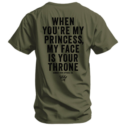 When You're My Princess, My Face Is Your Throne Men's T-Shirt