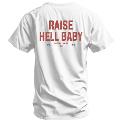 Raise Hell Baby Men's T-Shirt