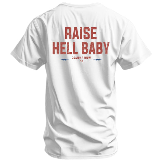 Raise Hell Baby Men's T-Shirt