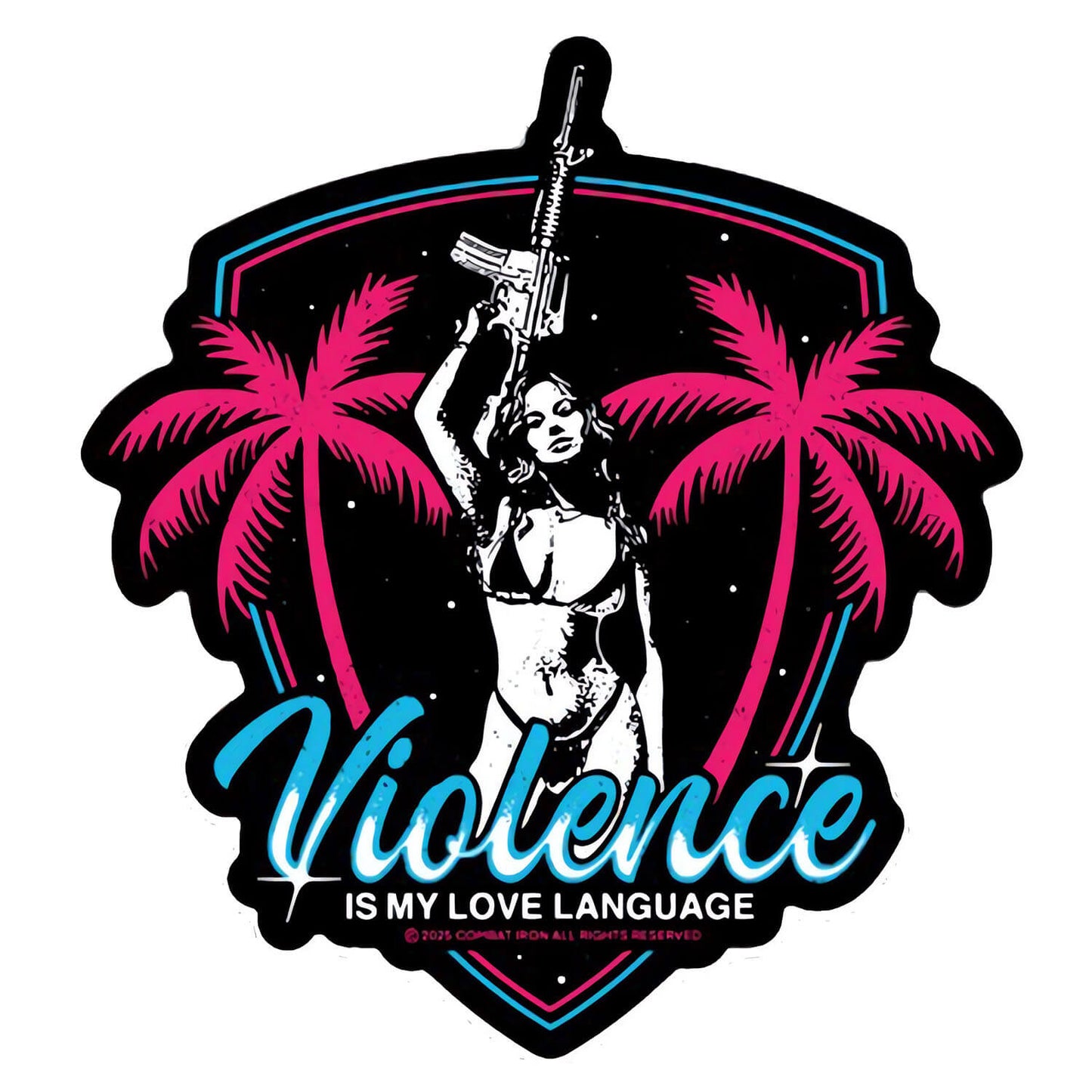 Violence Is My Love Language Decal