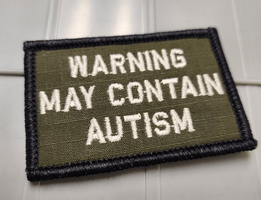 As Seen on Socials -  Warning May Contain Autism - 2x3 Patch - Olive Drab w/Desert Tan