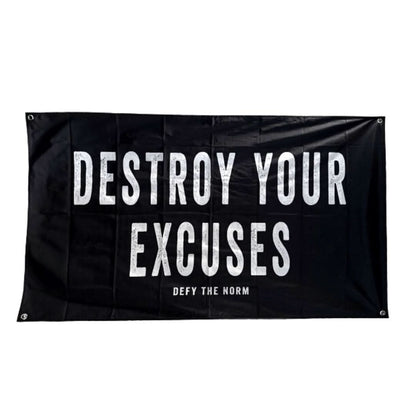 Destroy Your Excuses - Flag