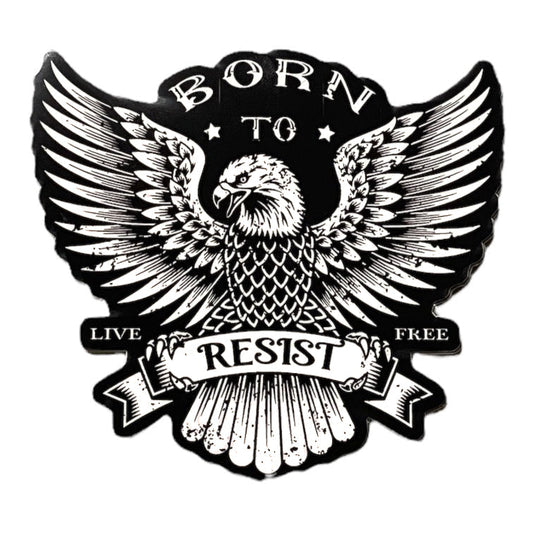 Born To Resist Sticker