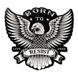 Born To Resist Sticker