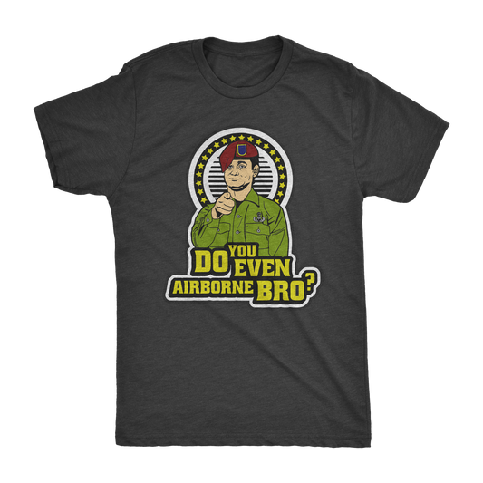 Do You Even Airborne Bro? Shirt