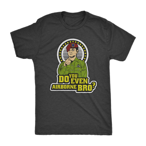 Do You Even Airborne Bro? Shirt