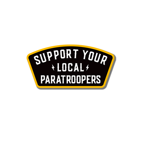 Support Your Local Paratroopers Sticker