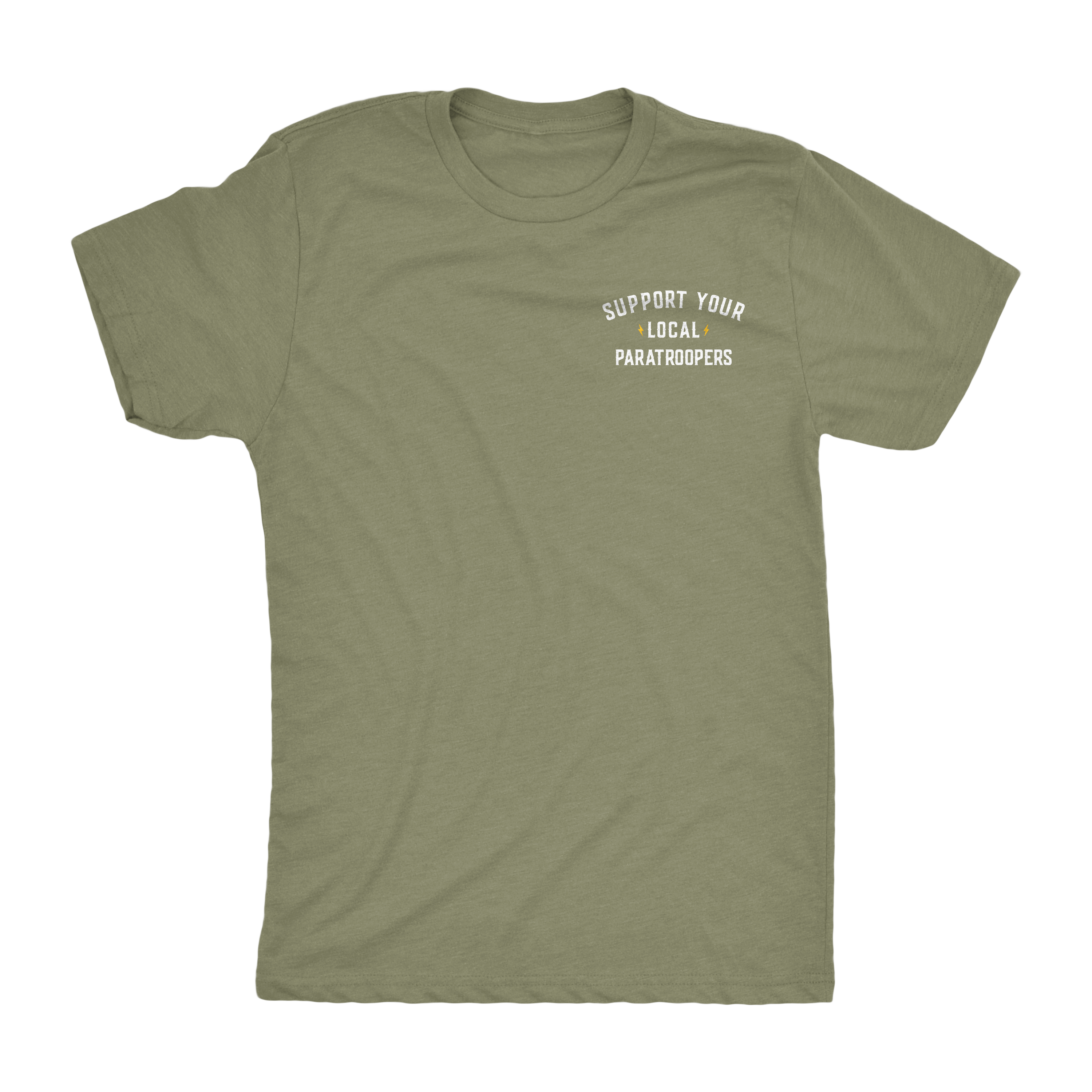 Support Your Local Paratroopers Shirt Military Green